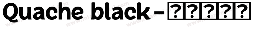 Quache black字体转换